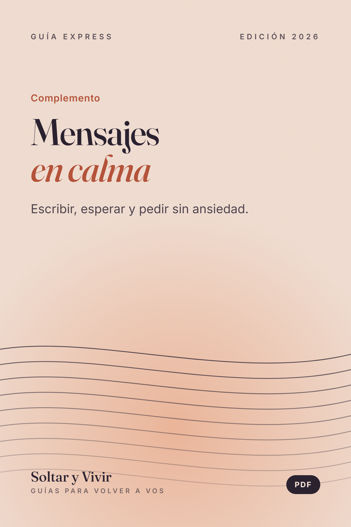 Mensajes en calma: escribir, esperar y pedir sin ansiedad
